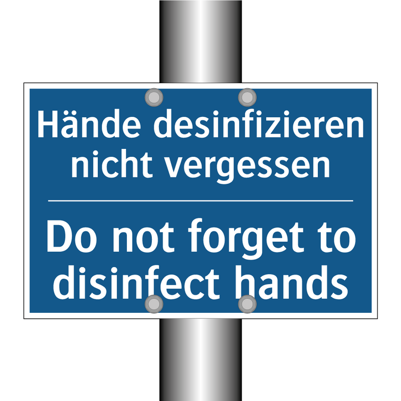 Hände desinfizieren nicht vergessen/.../ - Do not forget to disinfect hands/.../