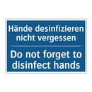 Hände desinfizieren nicht vergessen/.../ - Do not forget to disinfect hands/.../
