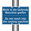Nicht in die laufende Maschine /.../ - Do not reach into the running /.../