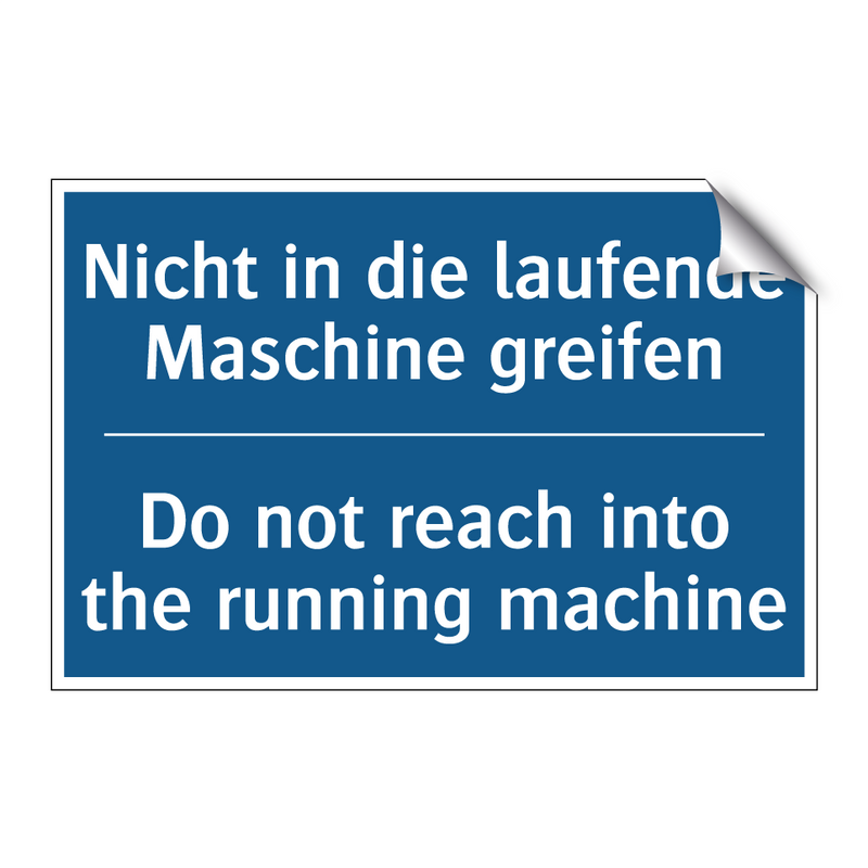 Nicht in die laufende Maschine /.../ - Do not reach into the running /.../