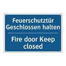 Feuerschutztür Geschlossen halten/.../ - Fire door Keep closed