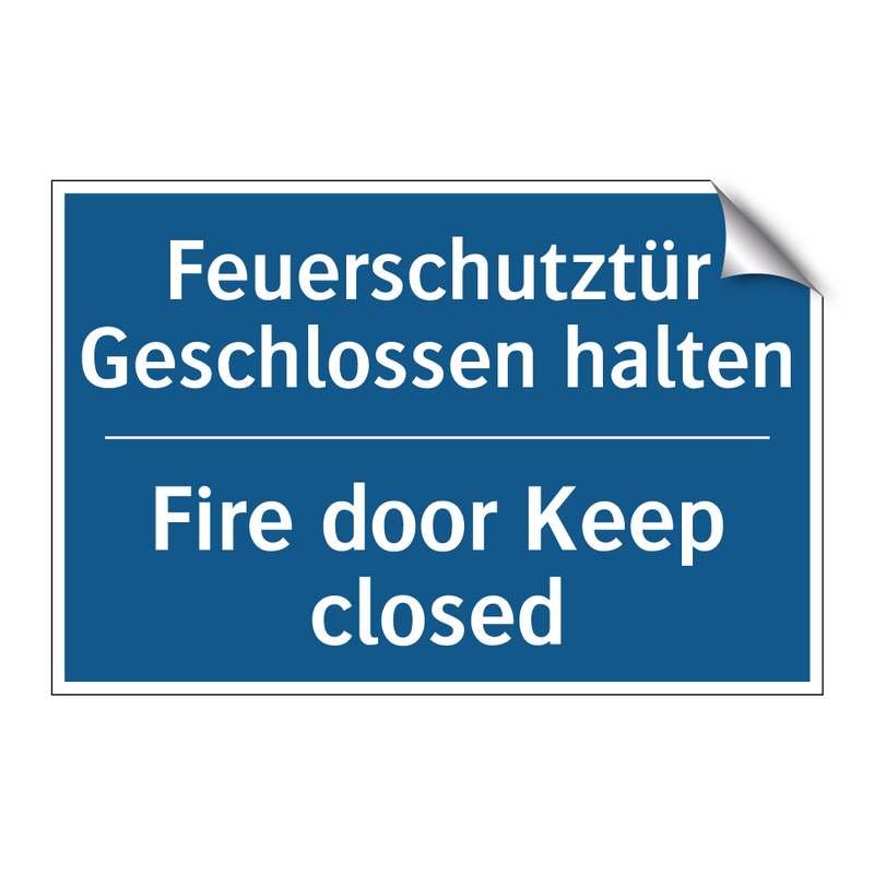 Feuerschutztür Geschlossen halten/.../ - Fire door Keep closed