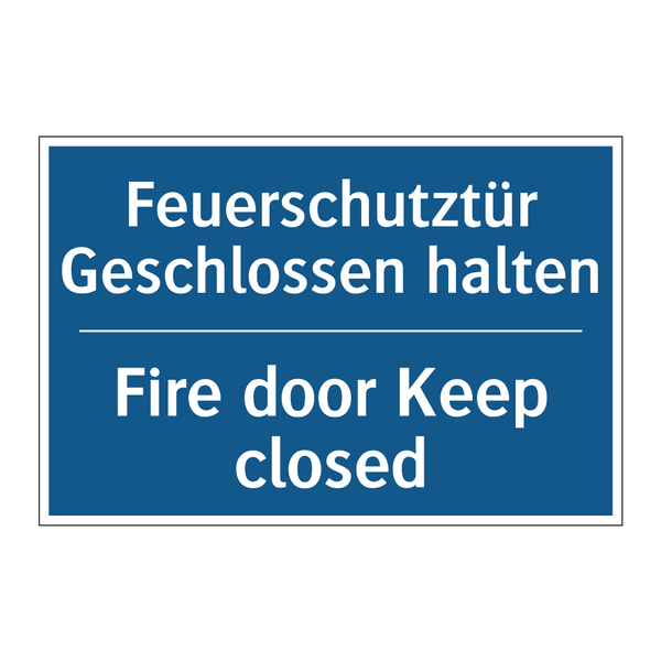 Feuerschutztür Geschlossen halten/.../ - Fire door Keep closed