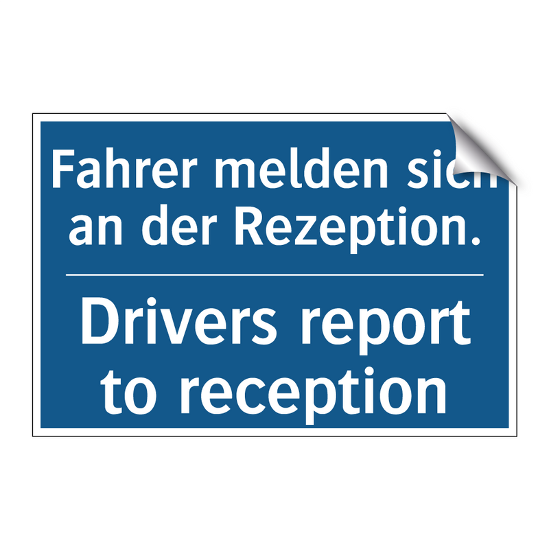 Fahrer melden sich an der Rezeption./.../ - Drivers report to reception