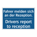 Fahrer melden sich an der Rezeption./.../ - Drivers report to reception