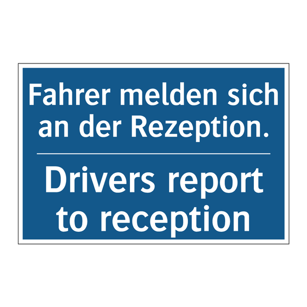 Fahrer melden sich an der Rezeption./.../ - Drivers report to reception
