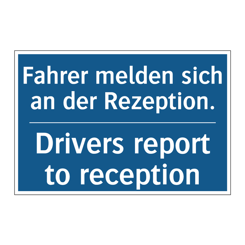 Fahrer melden sich an der Rezeption./.../ - Drivers report to reception