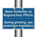 Beim Schleifen ist Augenschutz /.../ - During grinding, eye protection /.../