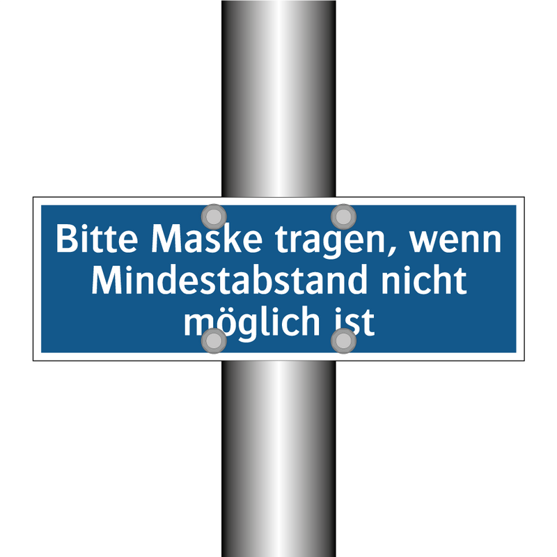 Bitte Maske tragen, wenn Mindestabstand nicht möglich ist