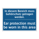 In diesem Bereich muss Gehörschutz /.../ - Ear protection must be worn in /.../