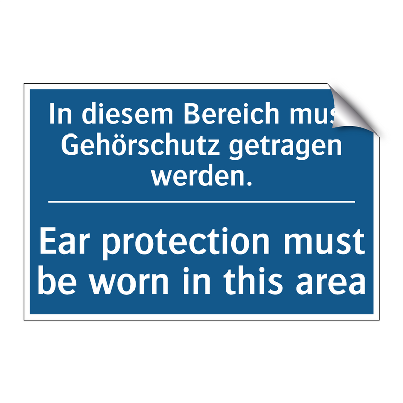 In diesem Bereich muss Gehörschutz /.../ - Ear protection must be worn in /.../