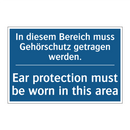 In diesem Bereich muss Gehörschutz /.../ - Ear protection must be worn in /.../