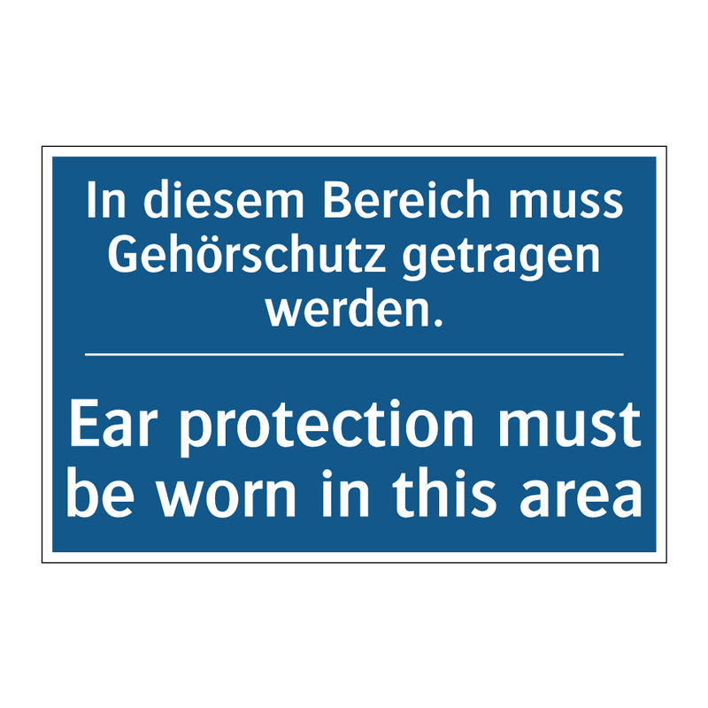 In diesem Bereich muss Gehörschutz /.../ - Ear protection must be worn in /.../