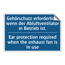 Gehörschutz erforderlich, wenn /.../ - Ear protection required when the /.../