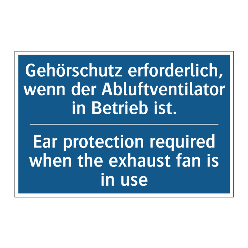Gehörschutz erforderlich, wenn /.../ - Ear protection required when the /.../