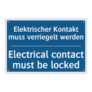 Elektrischer Kontakt muss verriegelt /.../ - Electrical contact must be locked/.../