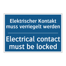 Elektrischer Kontakt muss verriegelt /.../ - Electrical contact must be locked/.../