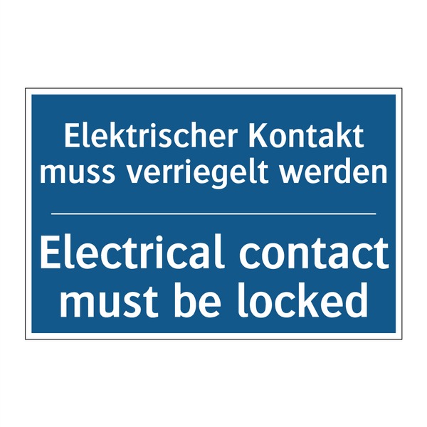 Elektrischer Kontakt muss verriegelt /.../ - Electrical contact must be locked/.../