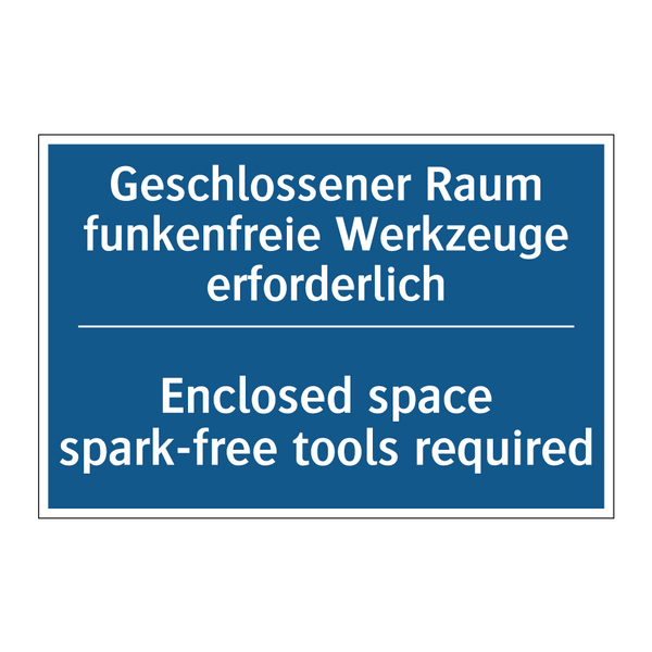 Geschlossener Raum funkenfreie /.../ - Enclosed space spark-free tools /.../