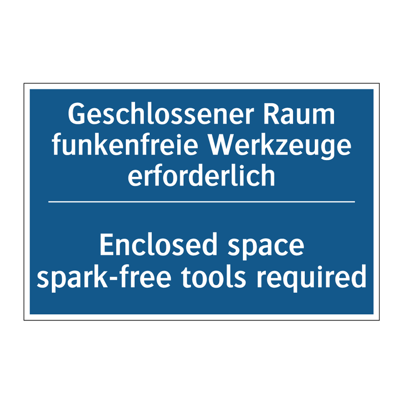 Geschlossener Raum funkenfreie /.../ - Enclosed space spark-free tools /.../