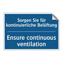 Sorgen Sie für kontinuierliche /.../ - Ensure continuous ventilation