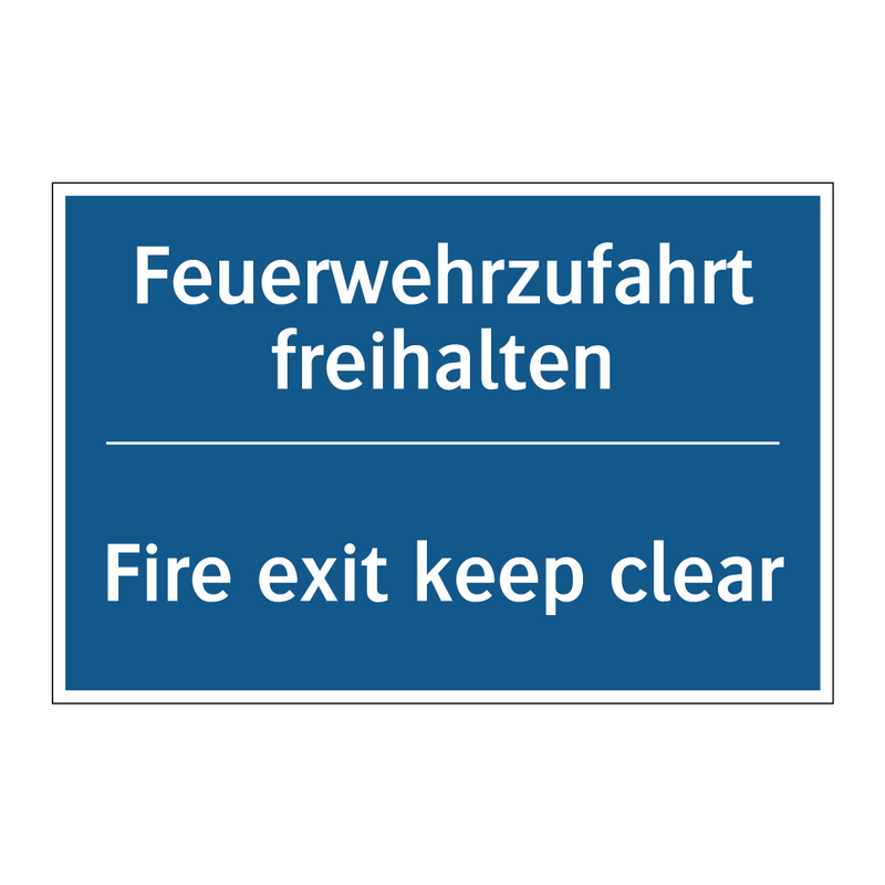 Feuerwehrzufahrt freihalten - Fire exit keep clear