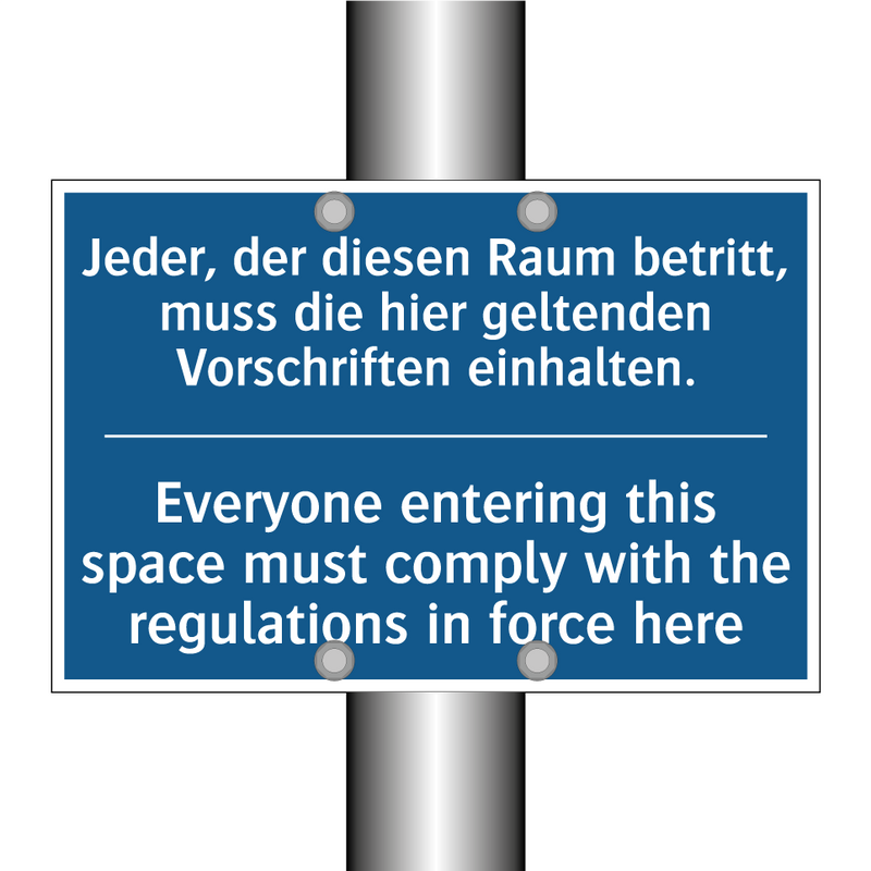 Jeder, der diesen Raum betritt, /.../ - Everyone entering this space must /.../