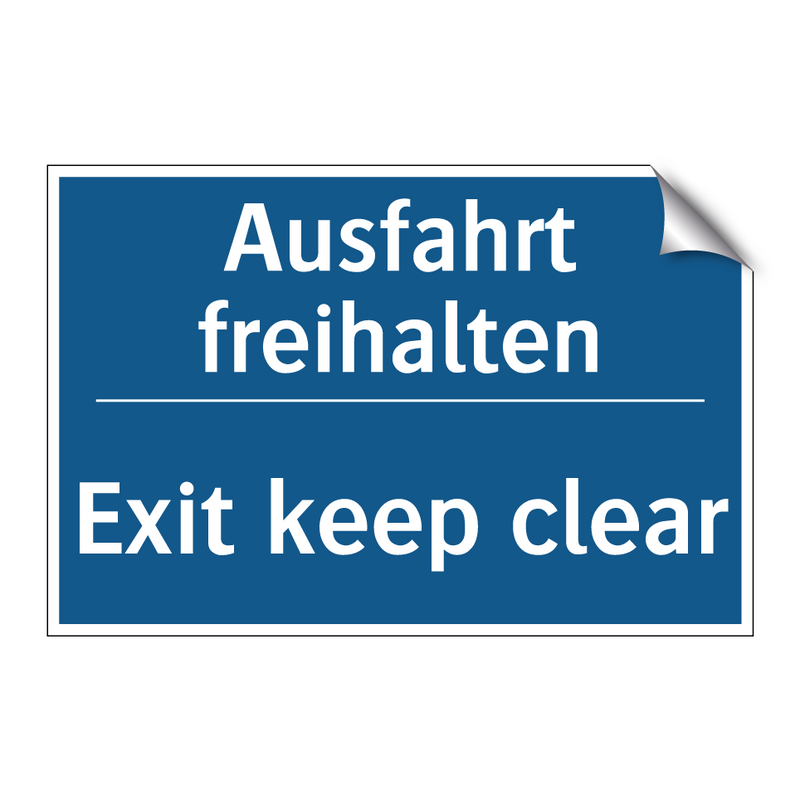 Ausfahrt freihalten - Exit keep clear