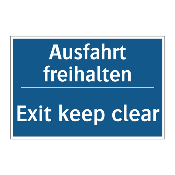 Ausfahrt freihalten - Exit keep clear