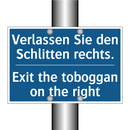 Verlassen Sie den Schlitten rechts./.../ - Exit the toboggan on the right