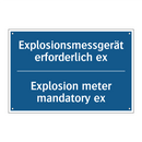 Explosionsmessgerät erforderlich /.../ - Explosion meter mandatory ex