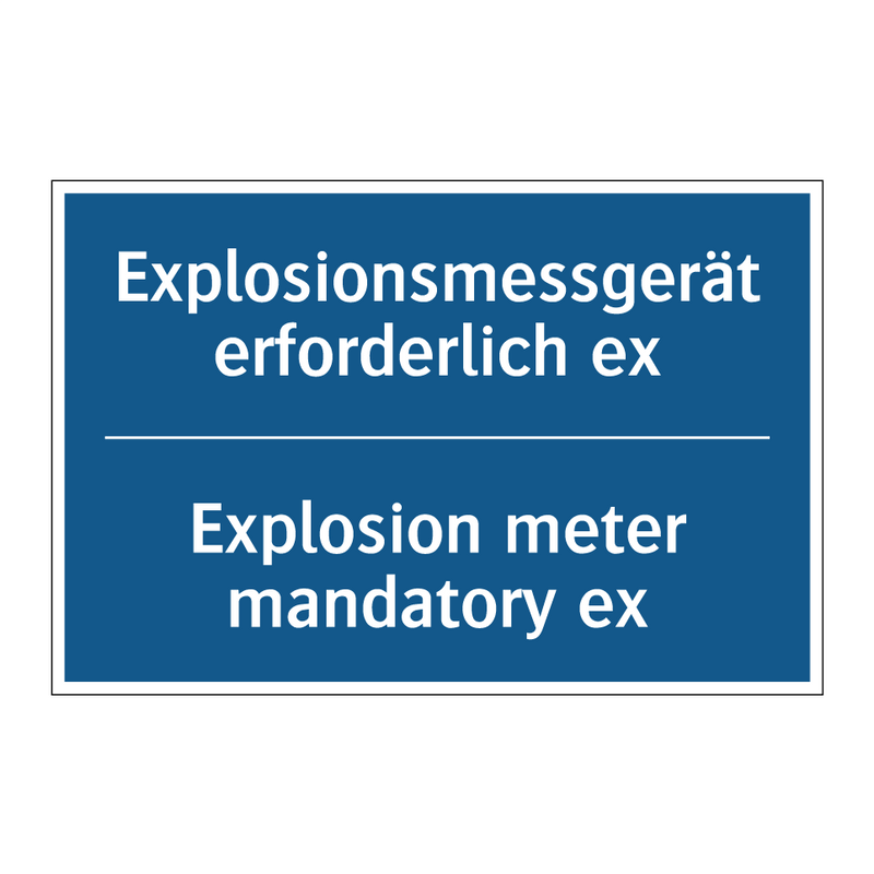 Explosionsmessgerät erforderlich /.../ - Explosion meter mandatory ex
