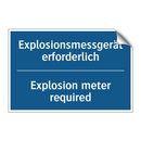 Explosionsmessgerät erforderlich/.../ - Explosion meter required