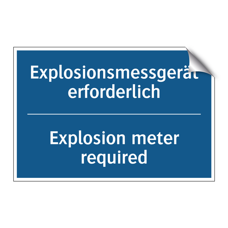 Explosionsmessgerät erforderlich/.../ - Explosion meter required