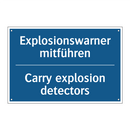 Explosionswarner mitführen - Carry explosion detectors