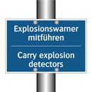 Explosionswarner mitführen - Carry explosion detectors