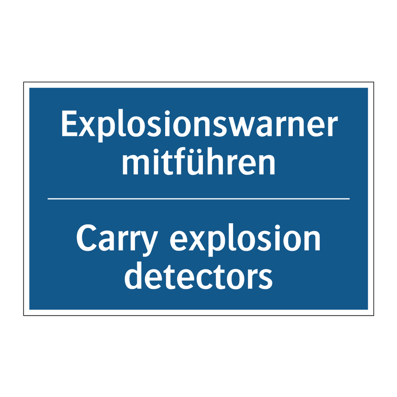 Explosionswarner mitführen - Carry explosion detectors
