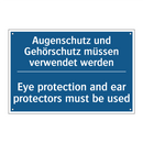 Augenschutz und Gehörschutz müssen /.../ - Eye protection and ear protectors /.../