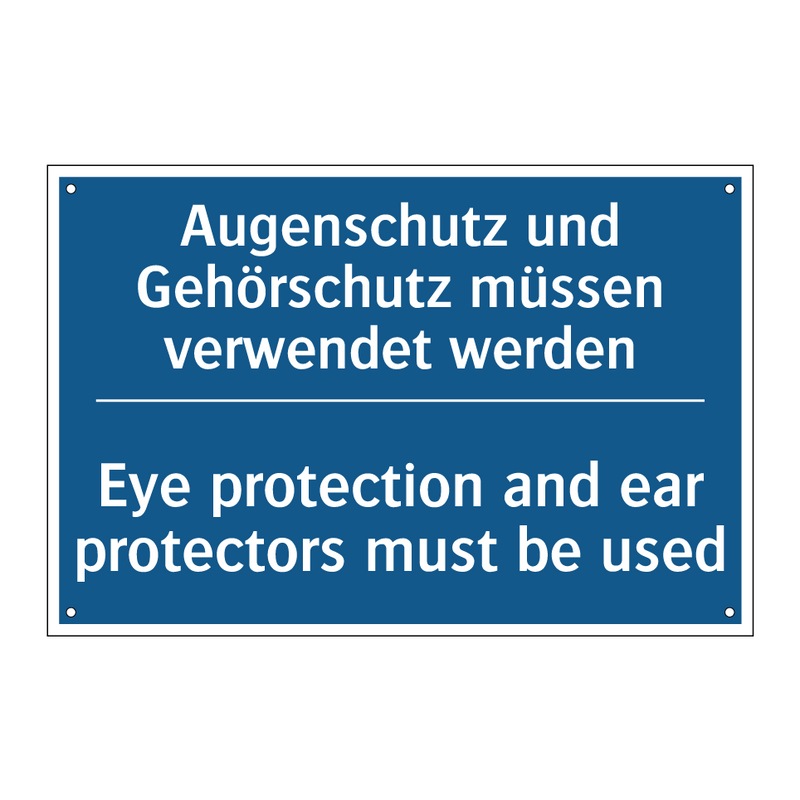 Augenschutz und Gehörschutz müssen /.../ - Eye protection and ear protectors /.../