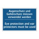 Augenschutz und Gehörschutz müssen /.../ - Eye protection and ear protectors /.../