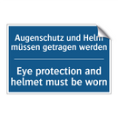 Augenschutz und Helm müssen getragen /.../ - Eye protection and helmet must /.../