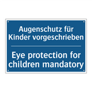 Augenschutz für Kinder vorgeschrieben/.../ - Eye protection for children mandatory/.../