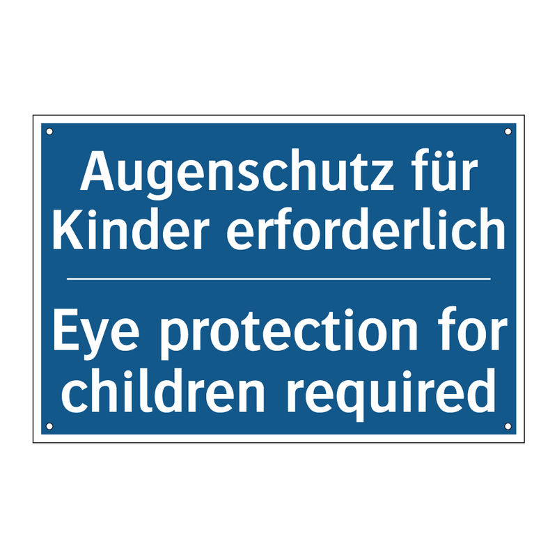 Augenschutz für Kinder erforderlich/.../ - Eye protection for children required/.../