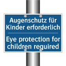 Augenschutz für Kinder erforderlich/.../ - Eye protection for children required/.../