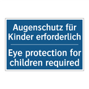 Augenschutz für Kinder erforderlich/.../ - Eye protection for children required/.../