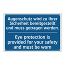 Augenschutz wird zu Ihrer Sicherheit /.../ - Eye protection is provided for /.../
