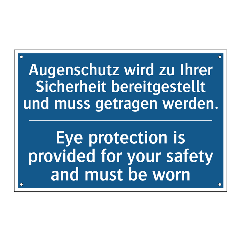Augenschutz wird zu Ihrer Sicherheit /.../ - Eye protection is provided for /.../