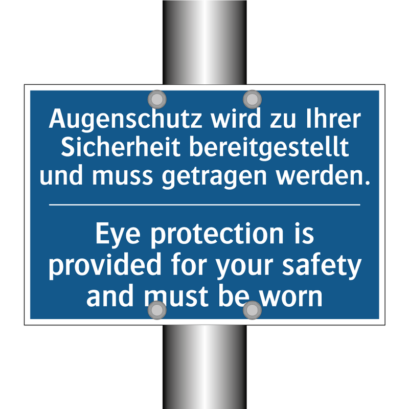 Augenschutz wird zu Ihrer Sicherheit /.../ - Eye protection is provided for /.../