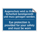 Augenschutz wird zu Ihrer Sicherheit /.../ - Eye protection is provided for /.../