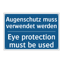 Augenschutz muss verwendet werden/.../ - Eye protection must be used